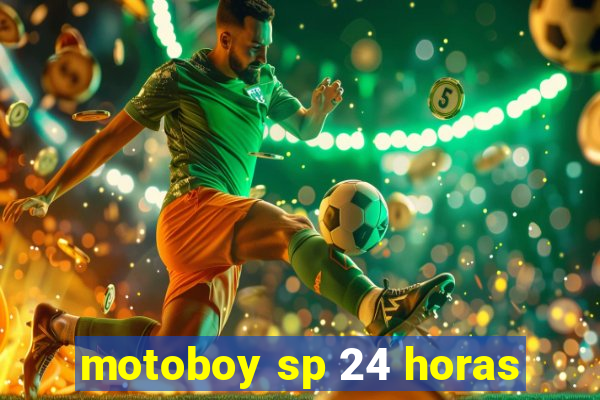 motoboy sp 24 horas